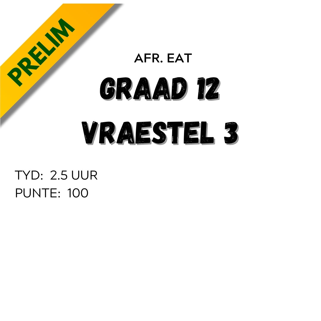 2026 Gr. 12 PRELIM Vraestel 3 Afrikaans EAT Doc (Eksamen uit 100)