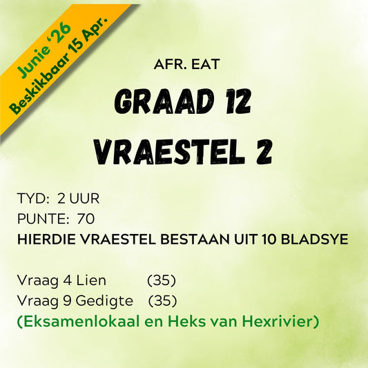 2026 JUNIE Vraestel 2 (Lien tot einde van Hfs 18, Eksamenlokaal / Heks)